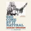 She_come_by_it_natural