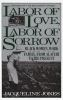 Labor_of_love__labor_of_sorrow