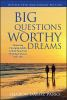 Big_questions__worthy_dreams