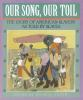 Our_song__our_toil
