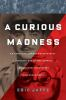 A_curious_madness
