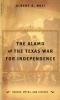 The_Alamo_and_the_Texas_War_for_Independence__September_30__1835_to_April_21__1836