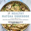 The_healthy_matcha_cookbook