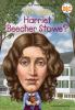 Who_was_Harriet_Beecher_Stowe____by_Dana_Meachen_Rau___illustrated_by_Gregory_Copeland