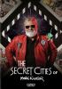 The_secret_cities_of_Mark_Kistler