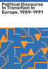 Political_discourse_in_transition_in_Europe__1989-1991