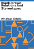 Black-brown_relations_and_stereotypes