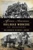 African_american_railroad_workers_of_roanoke