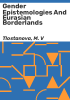 Gender_epistemologies_and_Eurasian_borderlands