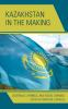 Kazakhstan_in_the_making