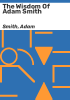 The_wisdom_of_Adam_Smith
