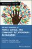 The_Wiley_handbook_of_family__school__and_community_relationships_in_education