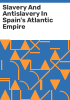 Slavery_and_antislavery_in_Spain_s_Atlantic_empire
