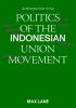 An_introduction_to_the_politics_of_the_Indonesian_union_movement