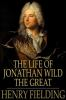 The_life_of_Jonathan_Wild_the_great