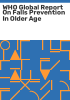 WHO_global_report_on_falls_prevention_in_older_age