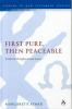 First_pure__then_peaceable