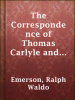 The_Correspondence_of_Thomas_Carlyle_and_Ralph_Waldo_Emerson__1834-1872__Vol__I