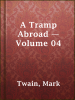 A_Tramp_Abroad_____Volume_04