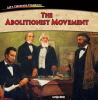 The_Abolitionist_Movement