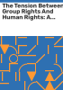 The_tension_between_group_rights_and_human_rights