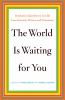 The_world_is_waiting_for_you