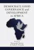 Democracy__good_governance_and_development_in_Africa