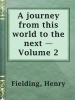 A_journey_from_this_world_to_the_next_____Volume_2