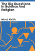 The_big_questions_in_science_and_religion