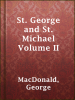 St__George_and_St__Michael_Volume_II