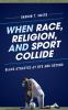 When_race__religion__and_sport_collide