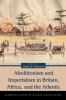 Abolitionism_and_imperialism_in_Britain__Africa__and_the_Atlantic