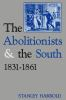 The_abolitionists_and_the_South__1831-1861