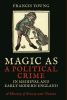 Magic_as_a_political_crime_in_medieval_and_early_modern_England