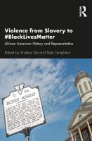 Violence_from_slavery_to__BlackLivesMatter