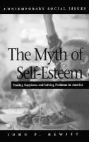 The_myth_of_self-esteem