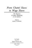 From_chattel_slaves_to_wage_slaves