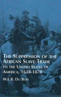 The_suppression_of_the_African_slave_trade_to_the_United_States_of_America__1638-1870