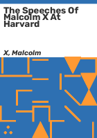 The_speeches_of_Malcolm_X_at_Harvard