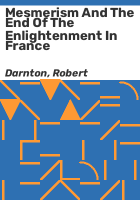Mesmerism_and_the_end_of_the_Enlightenment_in_France
