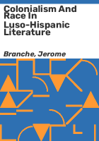 Colonialism_and_race_in_Luso-Hispanic_literature